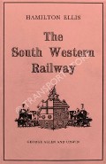 Book cover of The South Western Railway: Its Mechanical History and Background 1838 - 1922 by ELLIS, Hamilton 